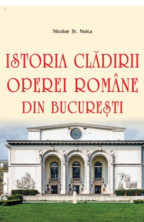 Istoria cladirii Operei romane